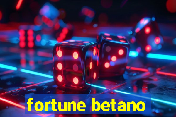 fortune betano